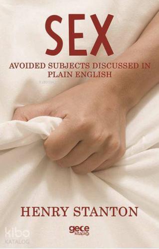 Sex; Avoided Subjects Discussed In Plain English