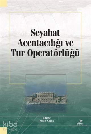 Seyahat Acentacılığı ve Tur Operatörlüğü | Kolektif | Grafiker Yayınla