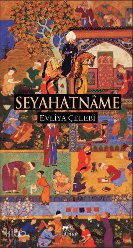 Seyahatnâme | Evliyâ Çelebi | Mutena Yayınları