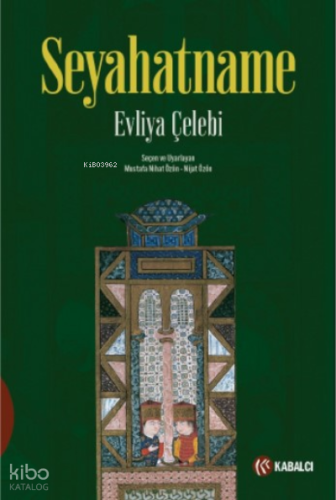 Seyahatname | Evliyâ Çelebi | Kabalcı Yayınevi