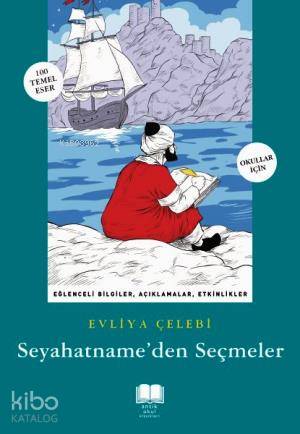 Seyahatname'den Seçmeler | Evliyâ Çelebi | Antik Yayınları