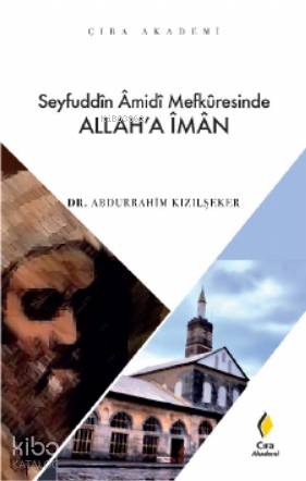 Seyfuddin Amidi Mefkuresinde Allah'a İman