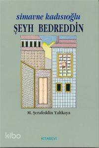 Şeyh Bedreddin; Simavne Kadısıoğlu
