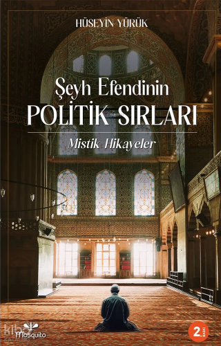 Şeyh Efendinin Politik Sırları