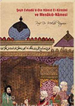 Şeyh Evhadü'd-din Hamid El-kirmani ve Menakıb-namesi