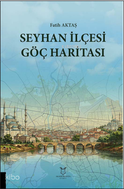 Seyhan İlçesi Göç Haritası