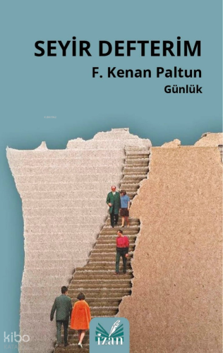 Seyir Defterim | F. Kenan Paltun | İzan Yayıncılık