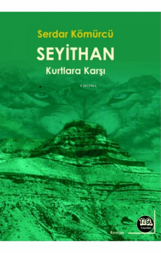 Seyithan Kurtlara Karşı