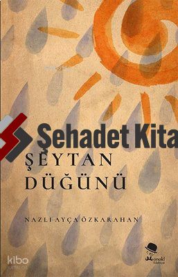 Şeytan Düğünü | Nazlı Ayça Özkarahan | Monokl Yayınları