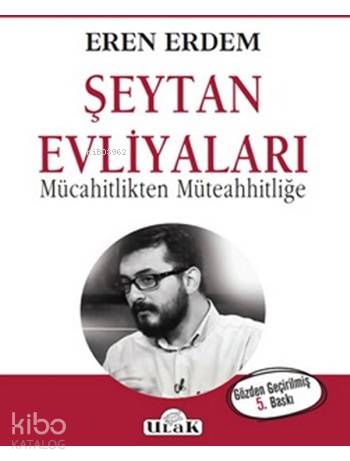 Şeytan Evliyaları; Mücahitlikten Müteahhitliğe