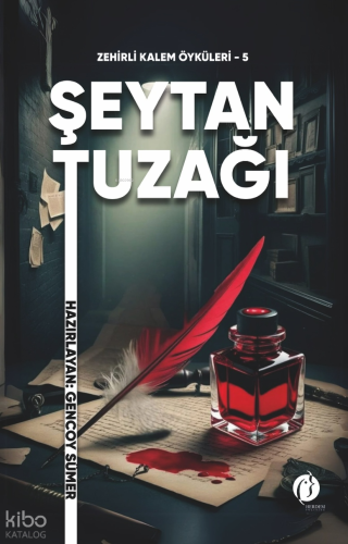 Şeytan Tuzağı - Zehirli Kalem Öyküleri - 5