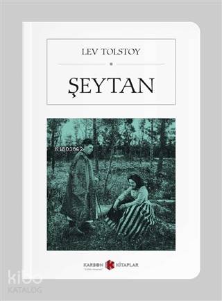 Şeytan | Lev Nikolayeviç Tolstoy | Karbon Kitaplar
