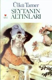 Şeytanın Altınları | Ülkü Tamer | Can Çocuk Yayınları