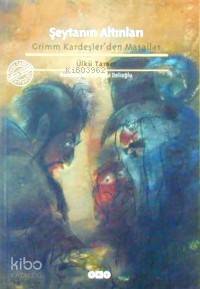 Şeytanın Altınları | Ülkü Tamer | Yapı Kredi Yayınları ( YKY )