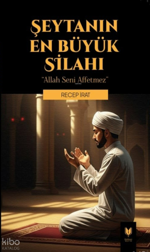 Şeytanın En Büyük Silahı;Allah Seni Affetmez | Recep İrat | Rabbani Ya