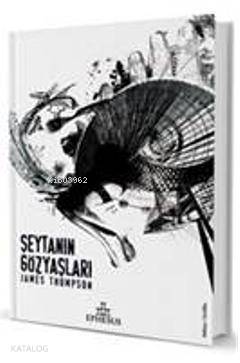 Şeytanın Gözyaşları | James Thompson | Ephesus Yayınları