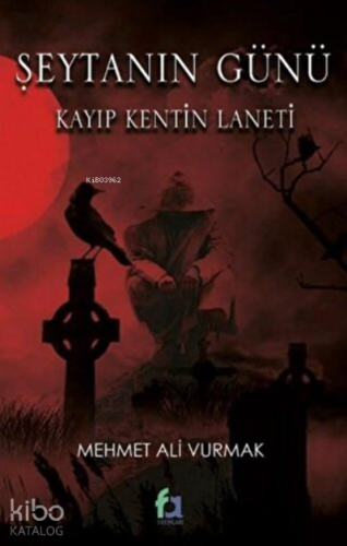 Şeytanın Günü - Kayıp Kentin Laneti