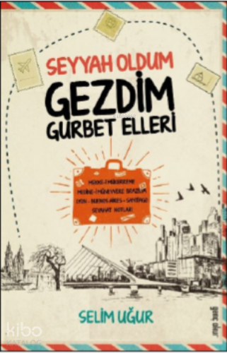 Seyyah Oldum Gezdim Gurbet Elleri | Selim Uğur | Genç okur