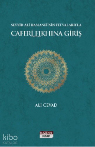 Seyyid Ali Hamanei’nin Fetvalarıyla Caferi Fıkhına Giriş