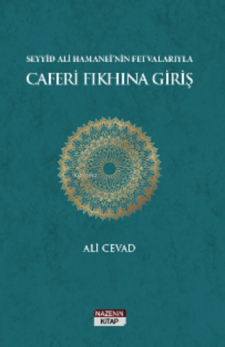 Seyyid Ali Hamanei’nin Fetvalarıyla Caferi Fıkhına Giriş