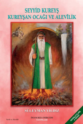 Seyyid Kureyş - Kureyşan Ocağı ve Alevilik