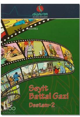 Seyyit Battal Gazi Destanı 2