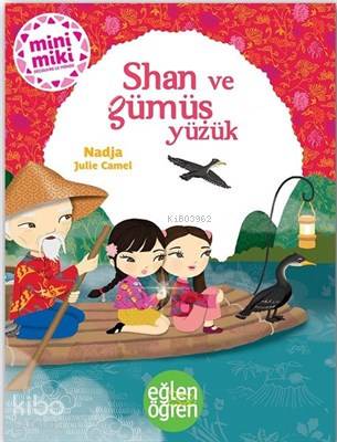 Shan ve Gümüş Yüzük - Eğlen Öğren