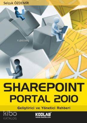Sharepoınt Portal 2010 | Selçuk Özdemir | Kodlab Yayıncılık