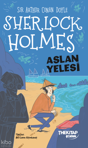 Sherlock Holmes – Aslan Yelesi | Sir Arthur Conan Doyle | The Kitap Ço