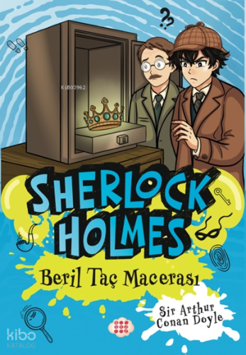 Sherlock Holmes - Beril Taç Macerası (Yan Boyamalı) | Sir Arthur Conan
