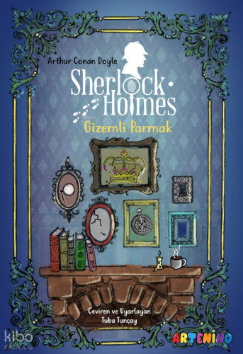 Sherlock Holmes; Gizemli Parmak | Arthur Conan Doyle | Artenino Hobi Y
