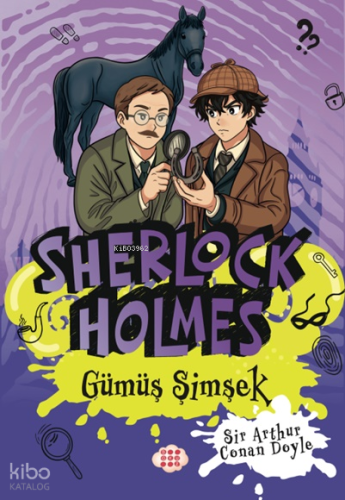 Sherlock Holmes - Gümüş Şimşek (Yan Boyamalı) | Sir Arthur Conan Doyle