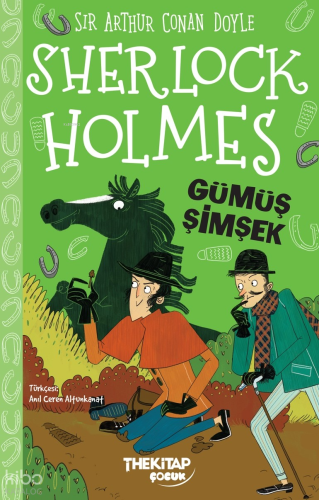 Sherlock Holmes - Gümüş Şimşek | Arthur Conan Doyle | The Kitap Çocuk