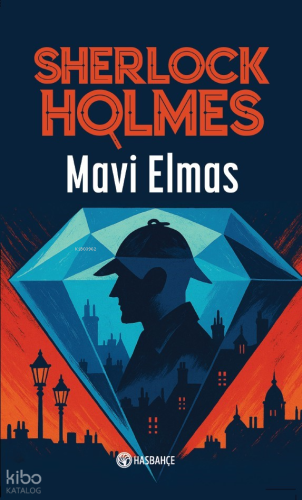Sherlock Holmes - Mavi Elmas | Sir Arthur Conan Doyle | Hasbahçe Yayın