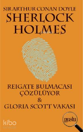 Sherlock Holmes-Reıgate Bulmacası Çözülüyor & Glorıa Scott Vakası