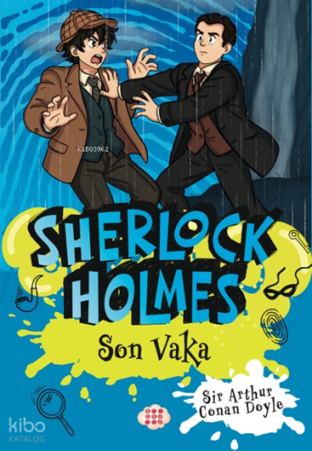 Sherlock Holmes - Son Vaka (Yan Boyamalı) | Sir Arthur Conan Doyle | D