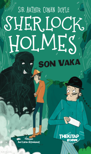 Sherlock Holmes – Son Vaka | Sir Arthur Conan Doyle | The Kitap Çocuk