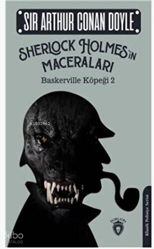 Sherlock Holmesin Maceraları;Baskerville Köpeği 1 - Klasik Polisiye Serisi