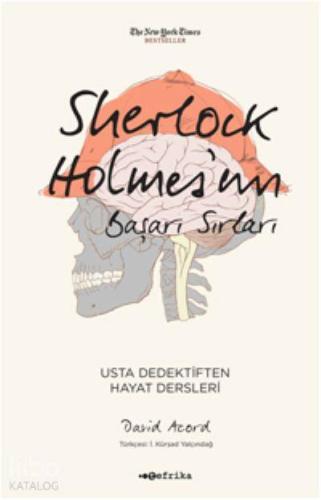 Sherlock Holmesun Başarı Sırları Usta Dedektiften Hayat Dersleri