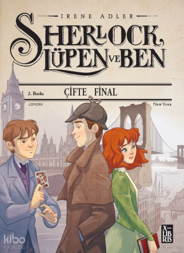 Sherlock Lüpen ve Ben - Çifte Final | Irene Adler | Xlibris