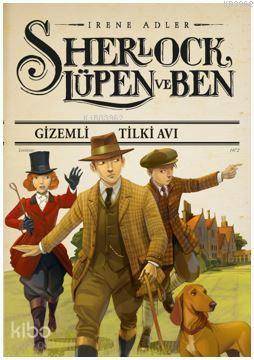Sherlock Lüpen ve Ben - Gizemli Tilki Avı
