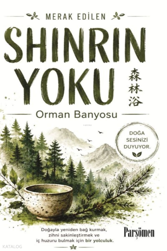 Shinrin-Yoku;Orman Banyosu | Kolektif | Parşömen Yayınları