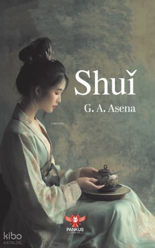 Shui | G. Ahmetcan Asena | Pankuş Yayınları