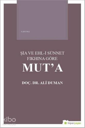 Şia ve Ehl-i Sünnet Fıkhına Göre Mut'a