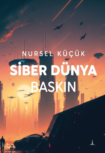 Siber Dünya Baskın