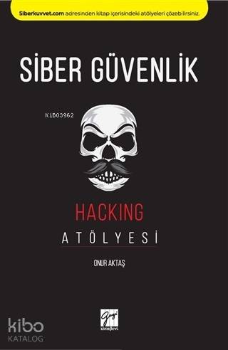 Siber Güvenlik - Hacking Atölyesi