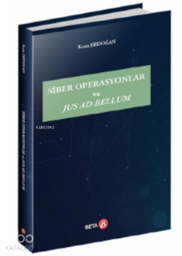 Siber Operasyonlar ve Jus Ad Bellum