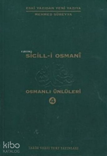 Sicill-i Osmani Osmanlı Ünlüleri 4 Me-Re