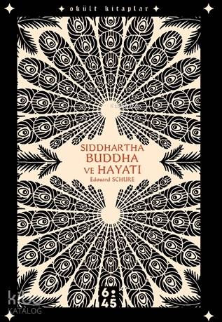 Siddhartha Buddha ve Hayatı