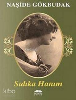 Sıdıka Hanım | Naşide Gökbudak | Nemesis Kitap